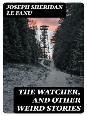 cover image of The Watcher, and other weird stories